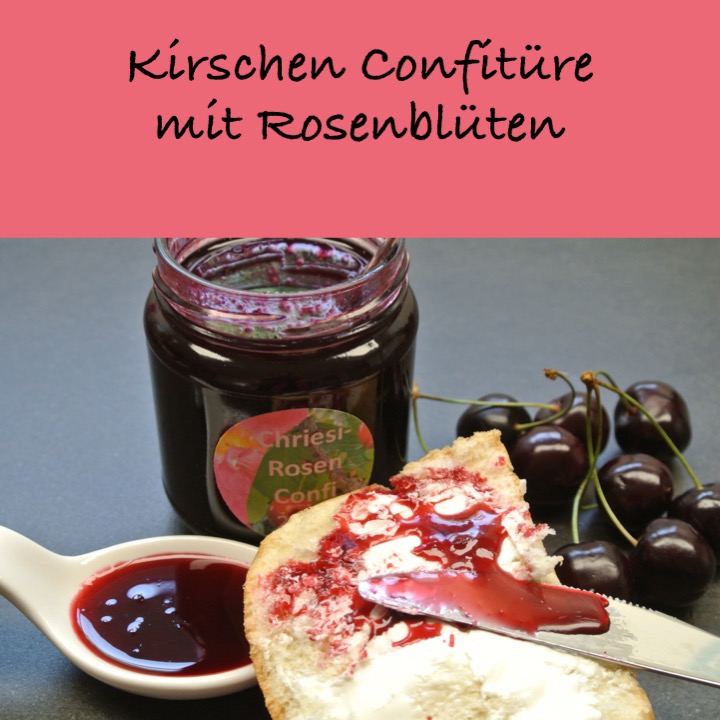 Kirschen Confitüre Rosenblüten.jpg
