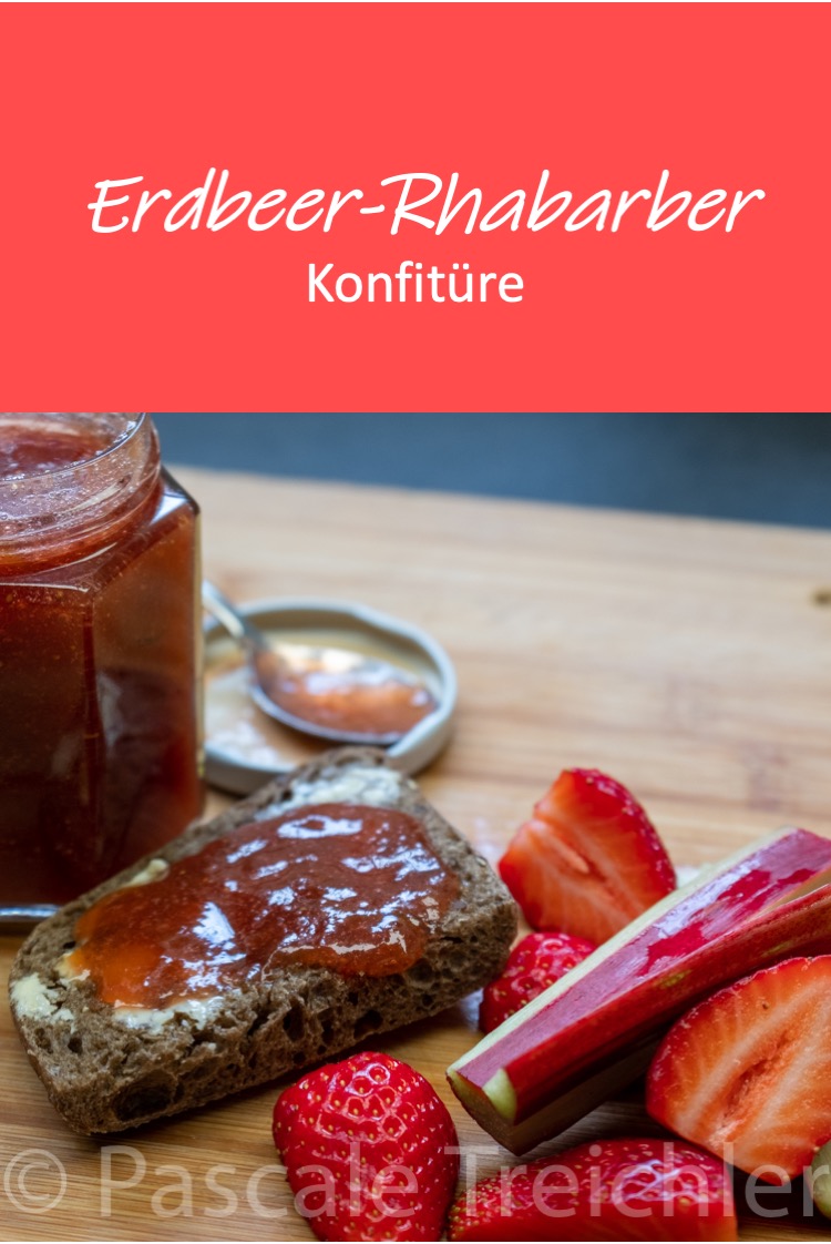Rezept: Erdbeer-Rhabarber Konfitüre – Pascale Treichler Rezept: Erdbeer-Rhabarber Konfitüre – Pascale Treichler