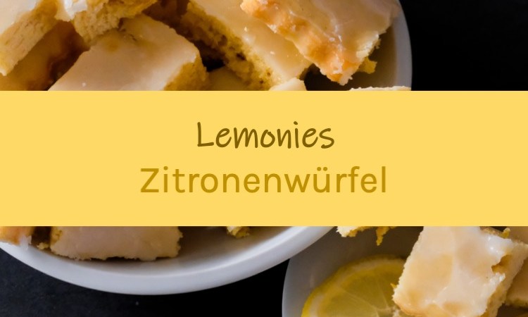 Zitronenwürfel Lemonies